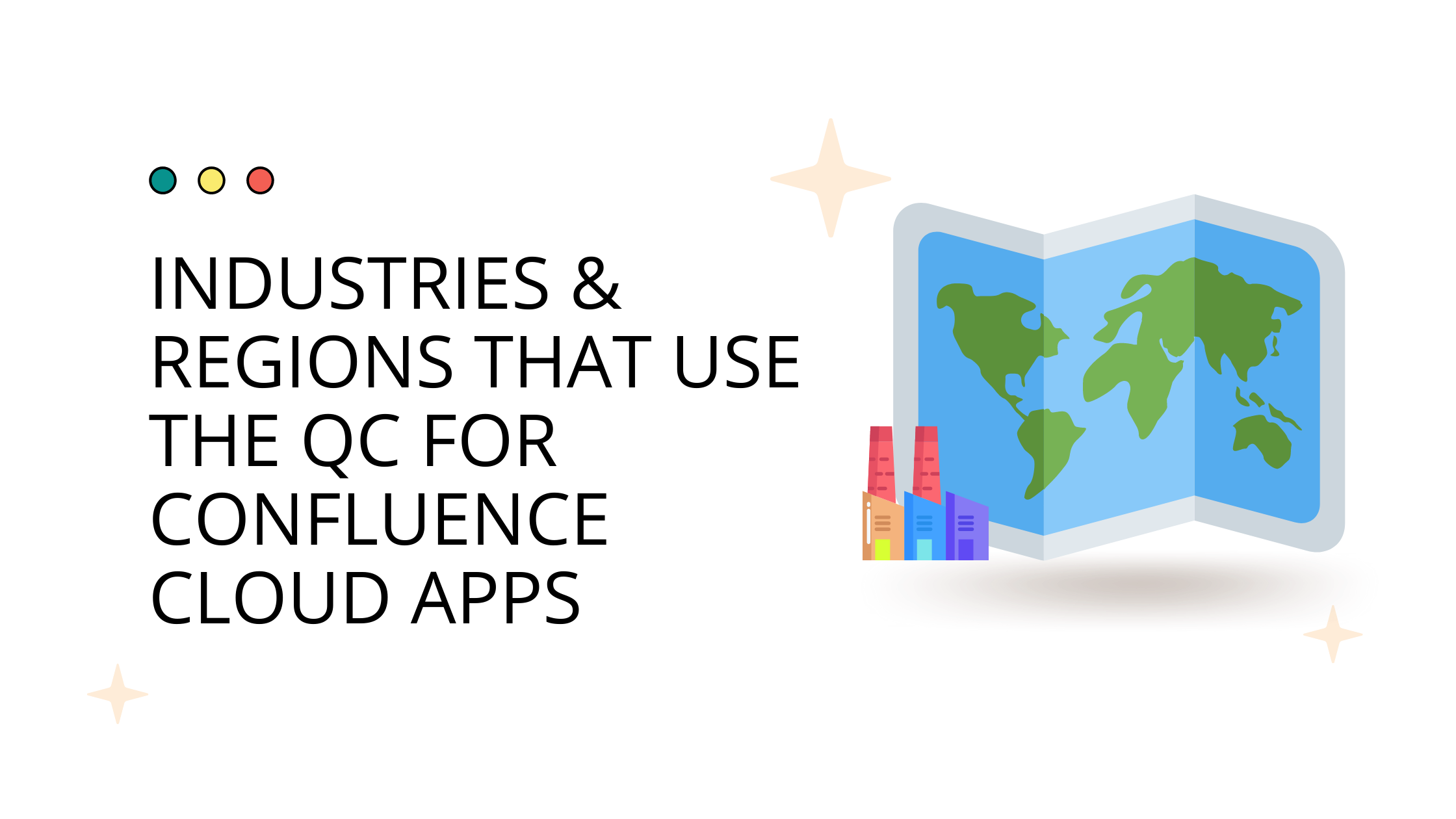 Industries & Regions that are using the QC for Confluence cloud apps