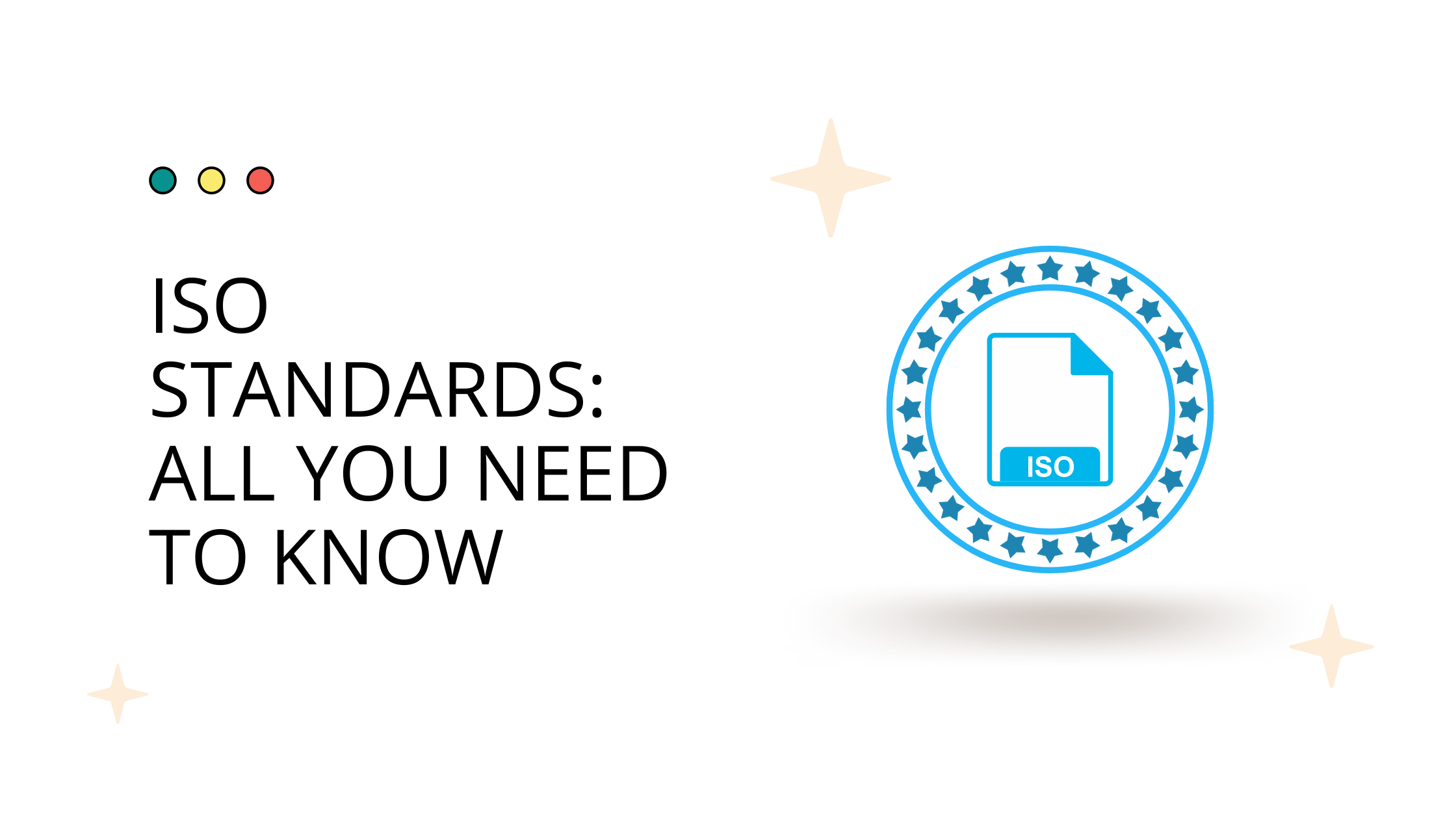 ISO Standards: All you need to know