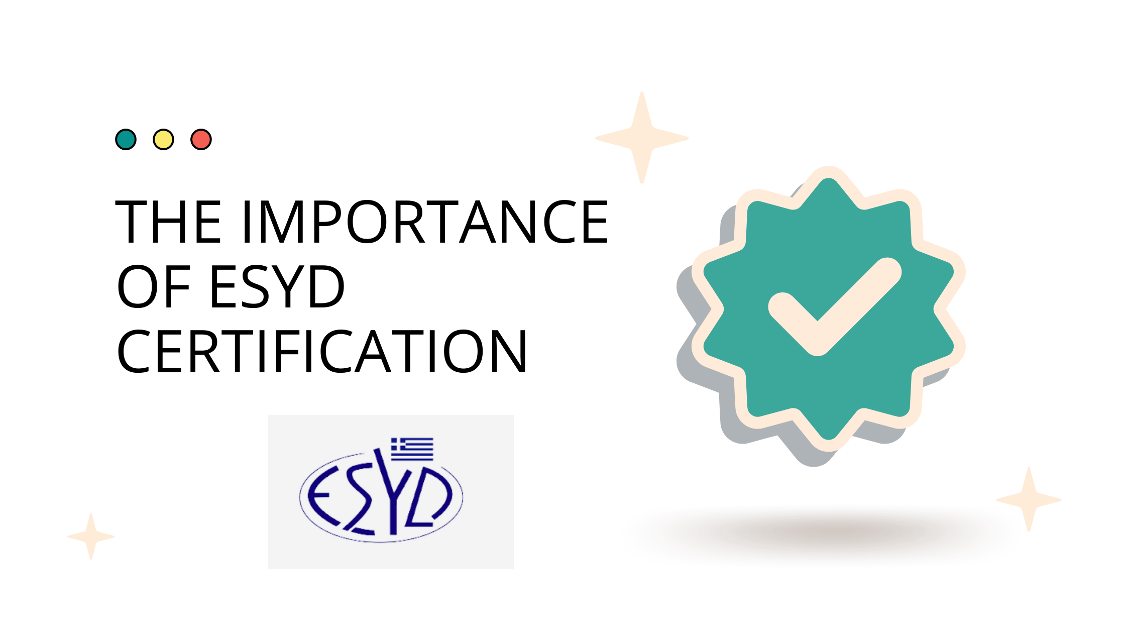 The importance of ESYD certification